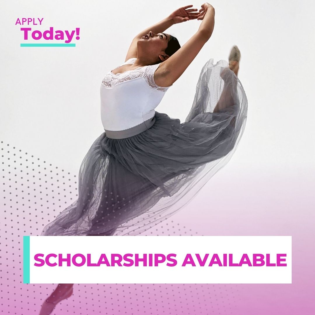 Ballerina jumping with text that reads, 'Apply Today! Scholarships Available'